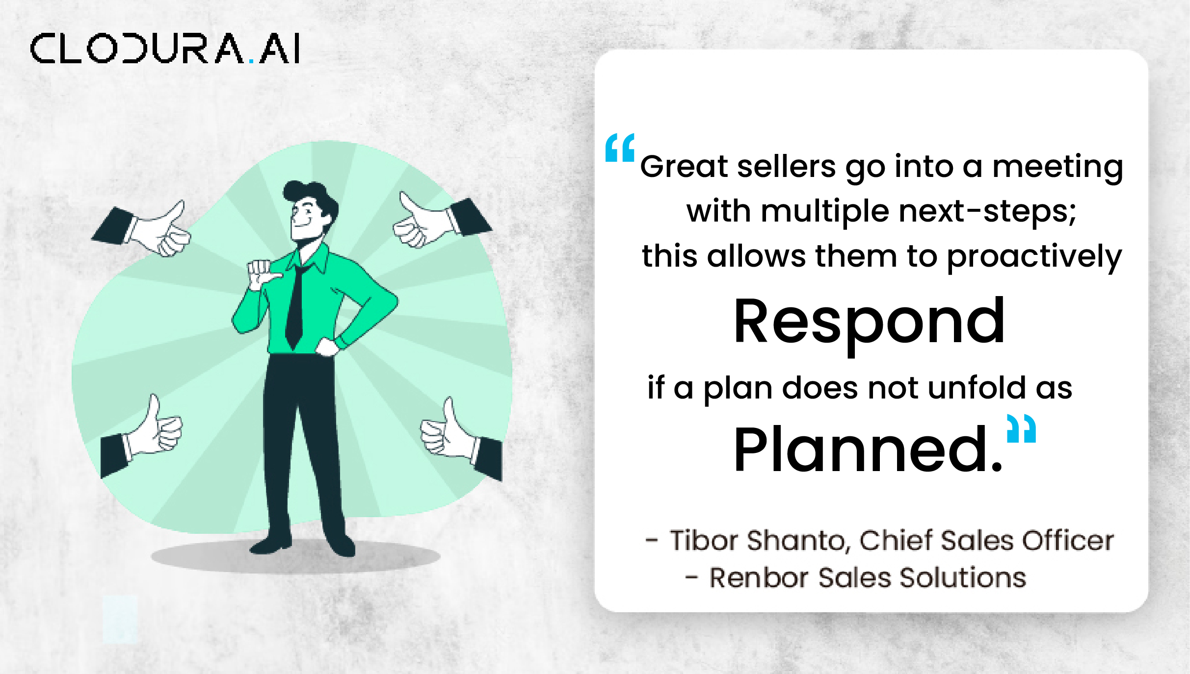 Great sellers go into a meeting with multiple next-steps; this allows them to proactively respond if a plan does not unfold as planned-01